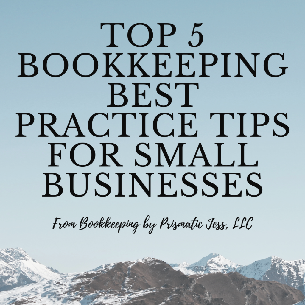 Top 5 Bookkeeping Best Practice Tips for Small Businesses